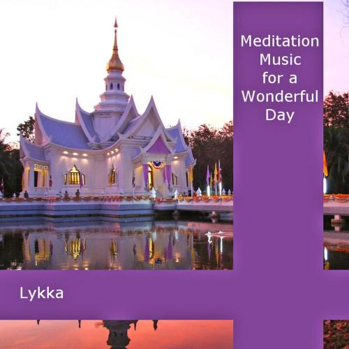 Meditation Music for a Wonderful Day